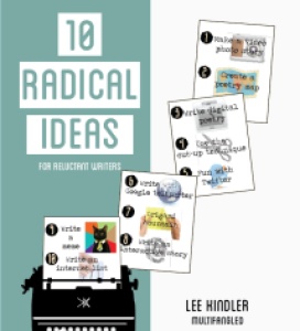 Ten radical ideas for reluctant writers
